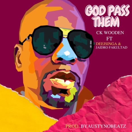 GOD PASS THEM ft. Deejsinga & Jaidro Fakultad | Boomplay Music