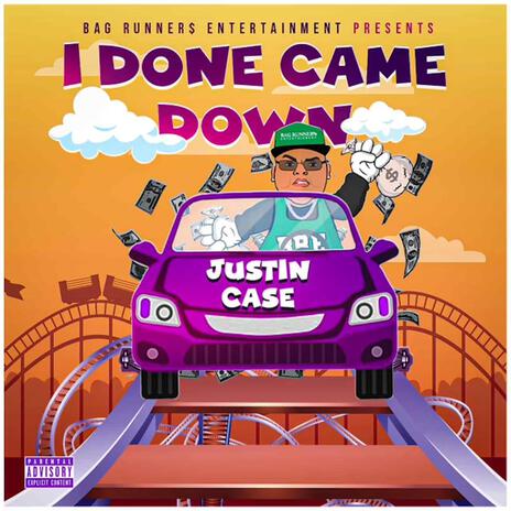 I Done Came Down | Boomplay Music