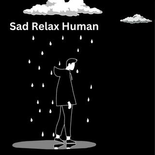 Sad Relax Human