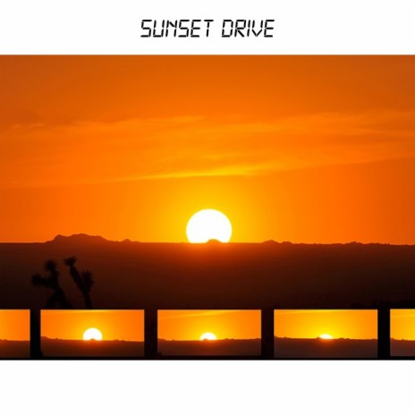 Sunset Drive | Boomplay Music