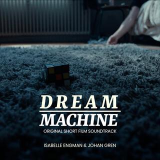 The Dream Machine (Original Short Film Soundtrack)