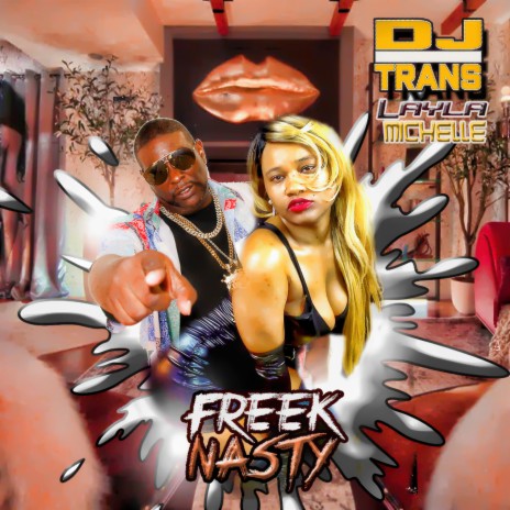 Freek Nasty ft. Layla Michelle | Boomplay Music