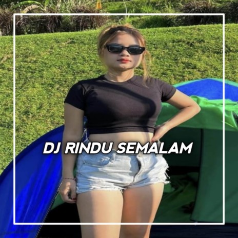 DJ RINDU SEMALAM KANE | Boomplay Music