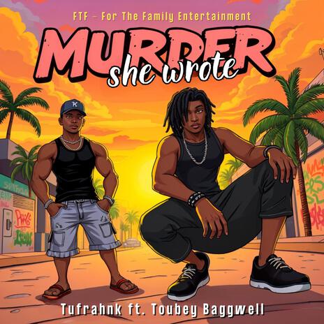 Murder she wrote ft. Toubey Baggwell | Boomplay Music