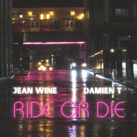 Ride Or Die (Radio Edit) ft. Damien T