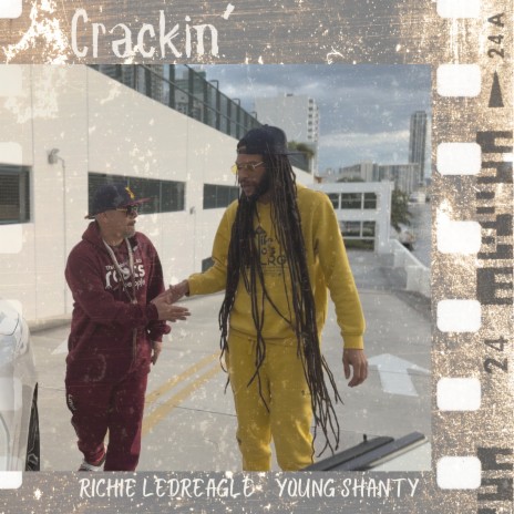 Crackin ft. Richie Ledreagle | Boomplay Music