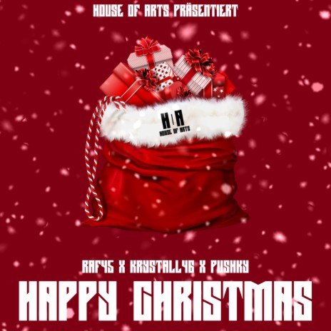 Happy Christmas ft. Raf45 & Pushky | Boomplay Music