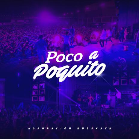 Poco a Poquito | Boomplay Music