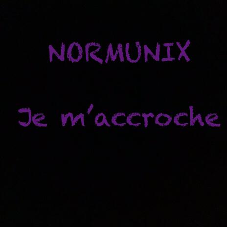 Je m'accroche | Boomplay Music