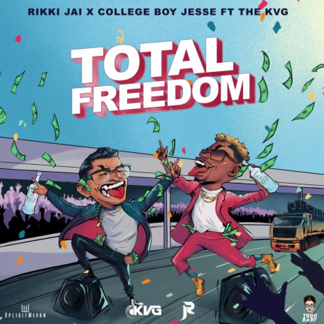 Total Freedom ft. College Boy Jesse & The KVG | Boomplay Music