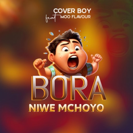 Bora niwe mchoyo (feat. Moo flavour) | Boomplay Music