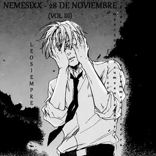 NEMESIXX (28 DE NOVIEMBRE (VOLIII)