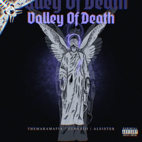 Valley of Death ft. Zurqxiii & The Mara Mafia | Boomplay Music