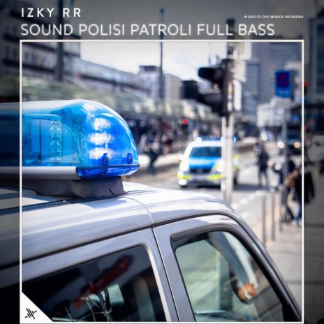 Sound Polisi Patroli Full Bass