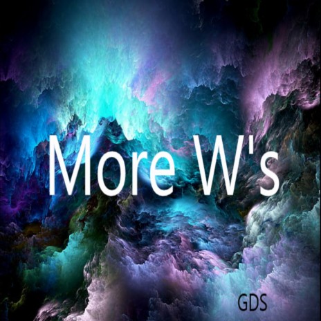 More W's | Boomplay Music