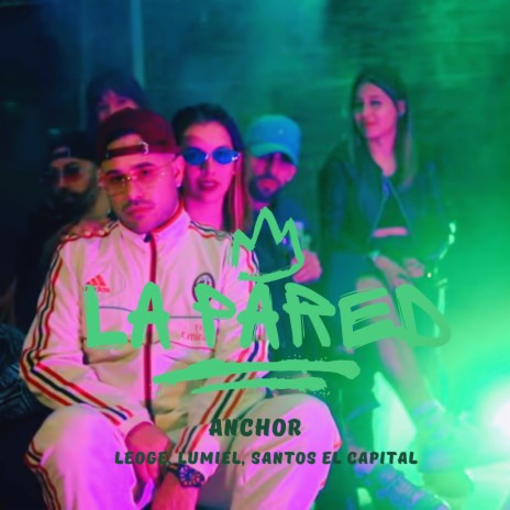 LA PARED ft. Lumiel, LEOGE MUSIC & Santos El Capitan | Boomplay Music