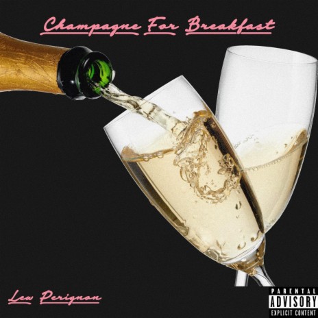 Champagne For Breakfast | Boomplay Music