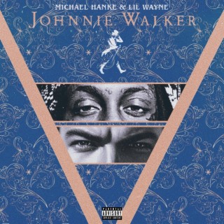 Johnnie Walker (feat. Lil Wayne)