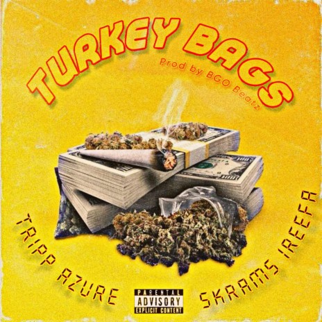 Turkey Bags ft. Skrams Ireefa | Boomplay Music