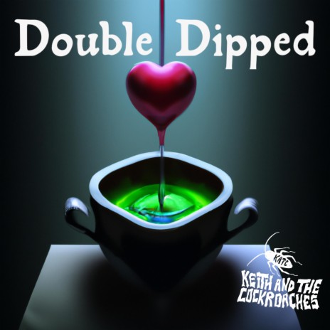 Double Dipped | Boomplay Music