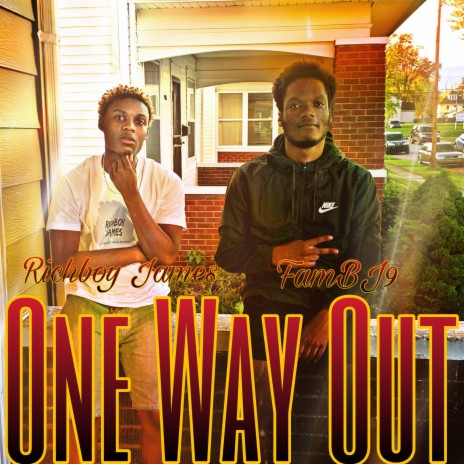 One Way Out ft. Fambj9 | Boomplay Music