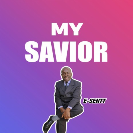 My Savior | Boomplay Music