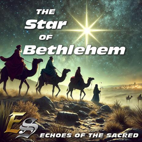 The Star of Bethlehem | Boomplay Music