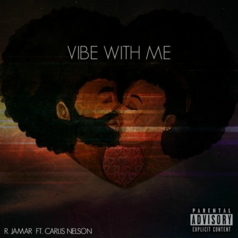 Vibe with Me (feat. Carlis Nelson) | Boomplay Music