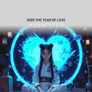 2025: The Year of Love