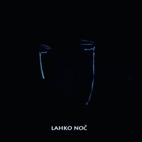 Lahko Noč | Boomplay Music