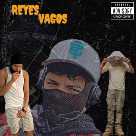 Reyes vagos | Boomplay Music