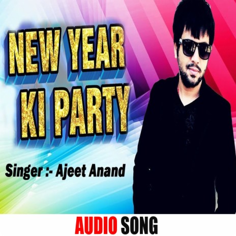 New Year Ki Party (Bhojpuri Song) | Boomplay Music