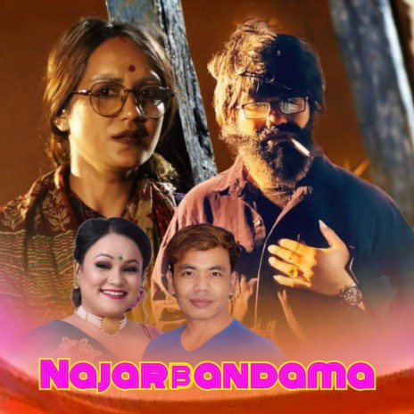 Najarbandama ft. Ramji Khand & Tika Pun | Boomplay Music