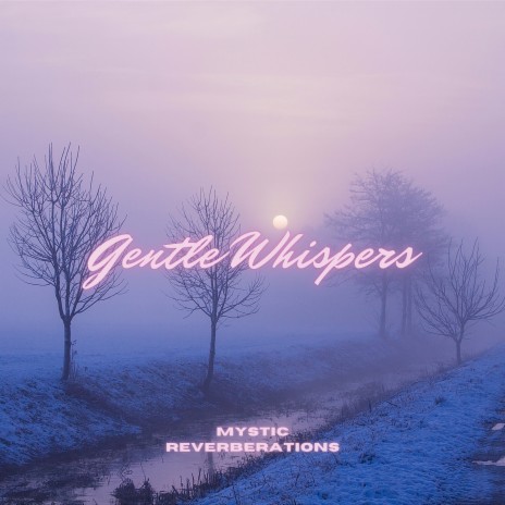 Gentle Whispers (Ocean) ft. Sleep Cyclone & Universal Mind | Boomplay Music