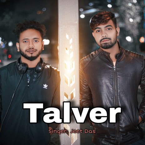 Talver - Official Song | Jeet Das (Hindi Song) | Boomplay Music