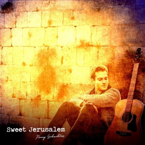 Sweet Jerusalem | Boomplay Music
