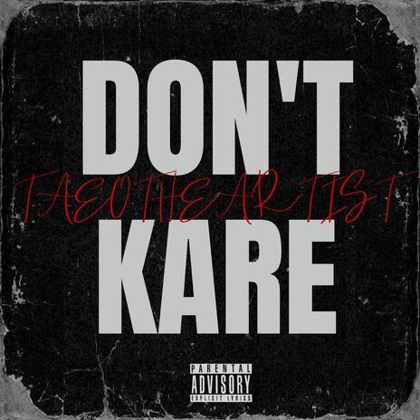 Don't Kare | Boomplay Music