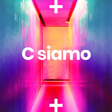 C siamo | Boomplay Music