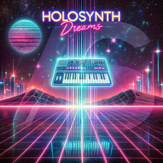 Holosynth Dreams