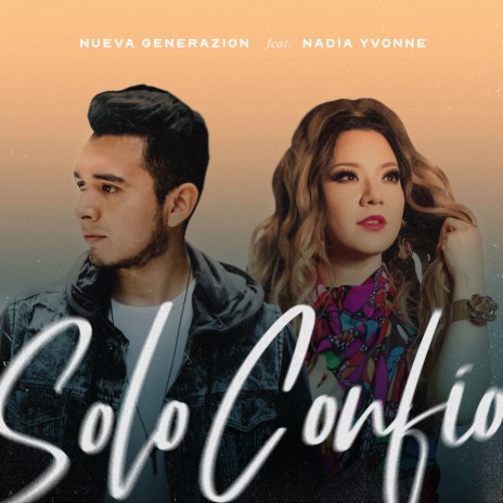 Solo Confío ft. Nadia | Boomplay Music