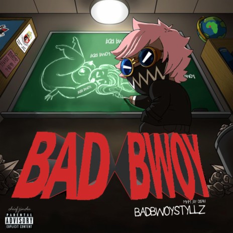 Bad Bwoy | Boomplay Music