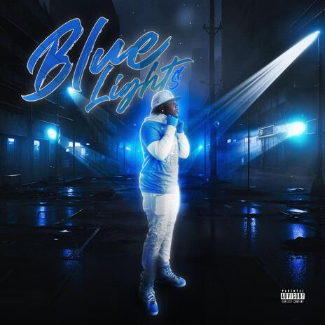 Blue Lights | Boomplay Music