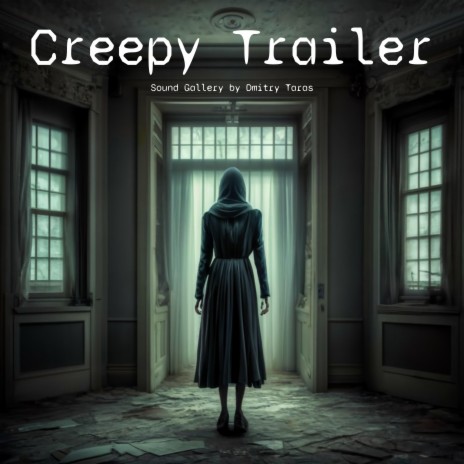 Creepy Trailer | Boomplay Music