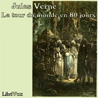 Jules Verne :Le Tour du monde en 80 jours