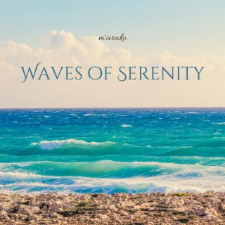 Waves of Serenity