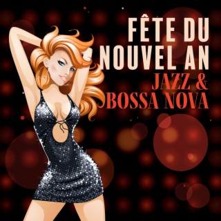 Fête du nouvel an: Jazz & Bossa Nova, La meilleure musique instrumentale de vacances