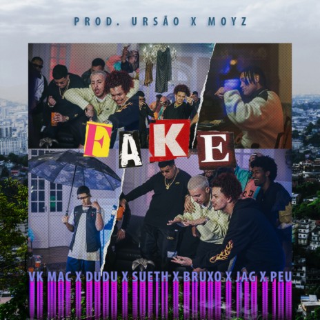 Fake ft. Dudu, Sueth, Bruxo 021, Jag & Peu | Boomplay Music