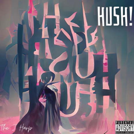 HUSH!