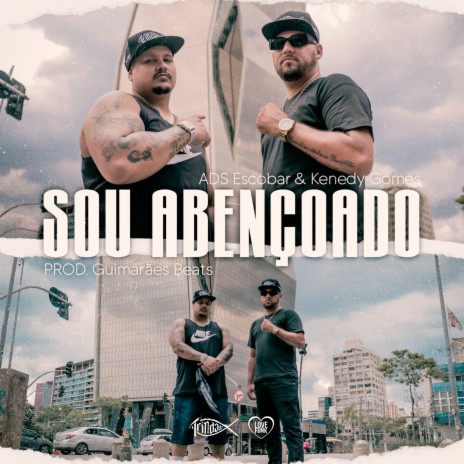 Sou Abençoado ft. Kenedy Gomes & Trindade Records | Boomplay Music