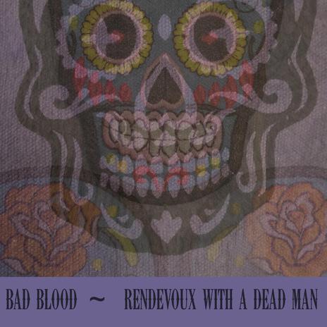 Rendezvoux With a Dead Man | Boomplay Music